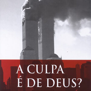 A Culpa é de Deus?