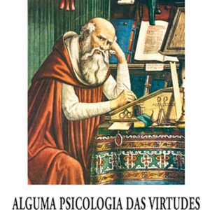 Alguma Psicologia das Virtudes