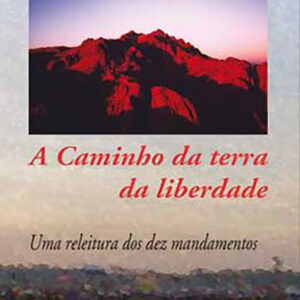 A Caminho da Terra da Liberdade