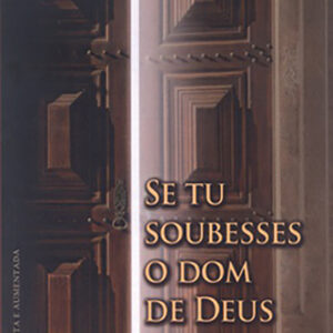 Se Tu Soubesses o Dom de Deus