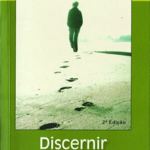 Discernir – O que se passa em nós?