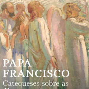 Catequeses sobre as Bem-aventuranças