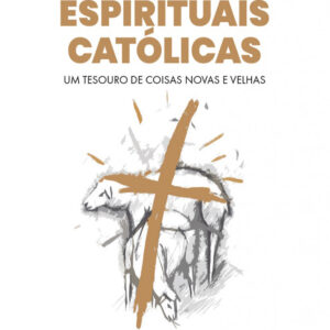 Práticas Espirituais Católicas