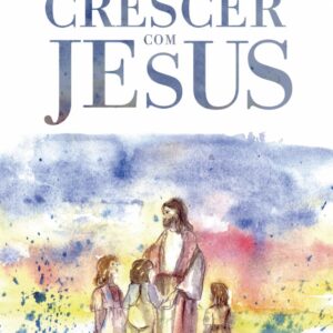 Crescer com Jesus